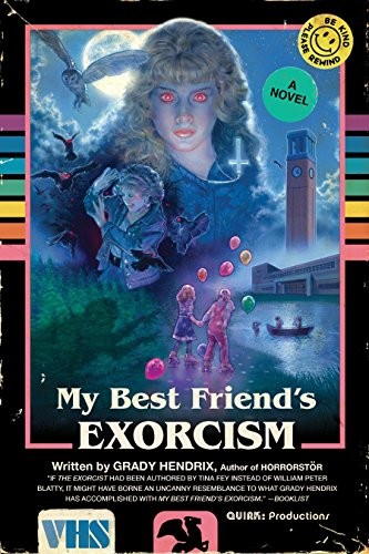 My Best Friend's Exorcism by Grady Hendrix book cover (2016)