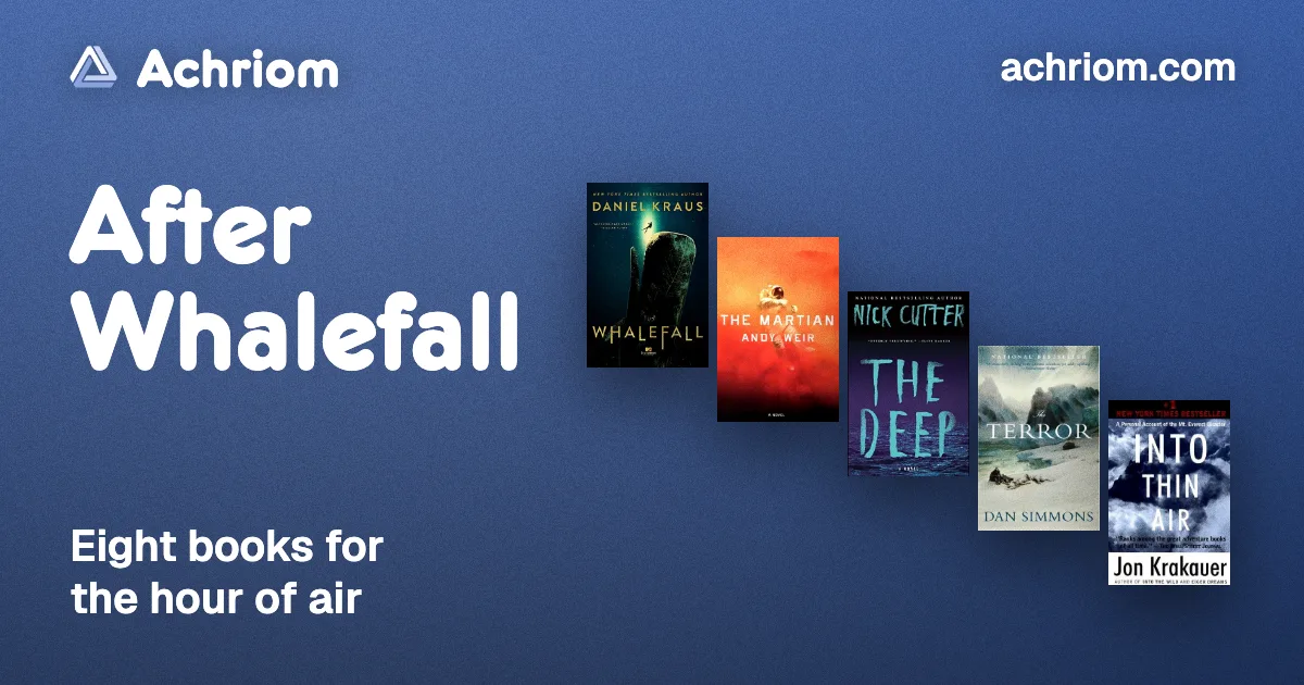 What to Read After Whalefall: 8 Books for the Hour of Air